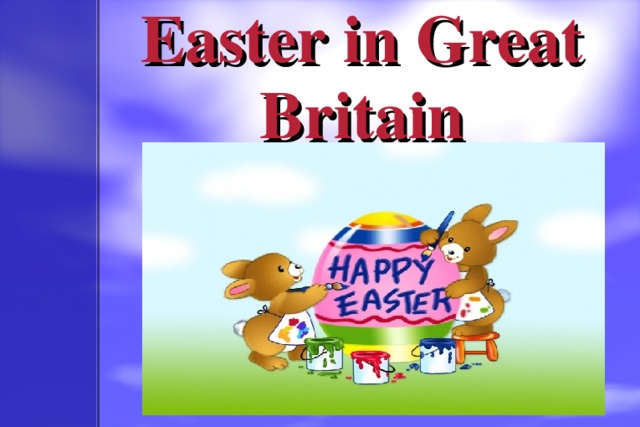 Easter in great britain презентация