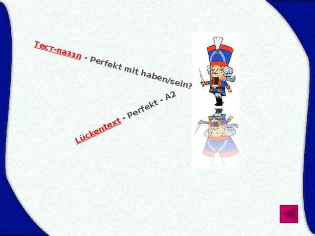 Тест-паззл  - Perfekt mit haben/sein? Lückentext  - Perfekt - A2 
