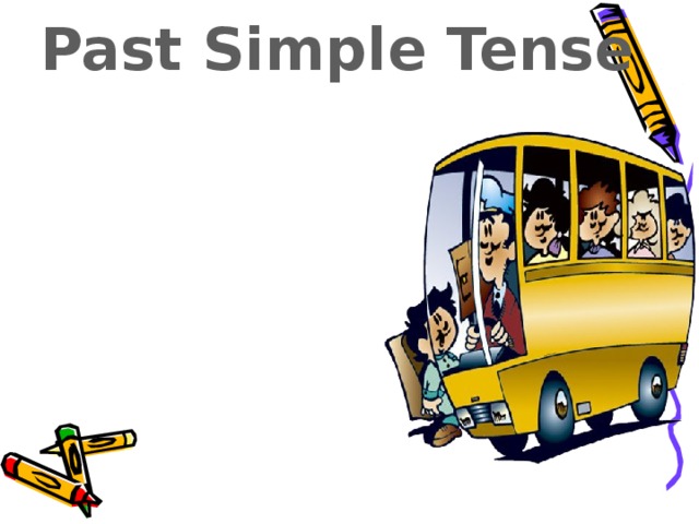 Past Simple Tense 