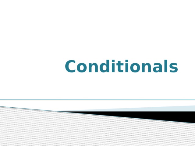 Conditionals 