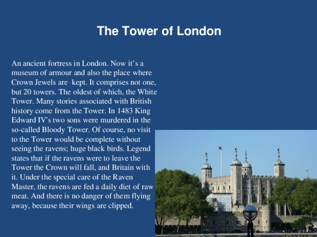 I am in london now. The Tower of London текст. Tower of London текст на английском. What is the Tower of London Now. What is the Tower of London Now ответ.