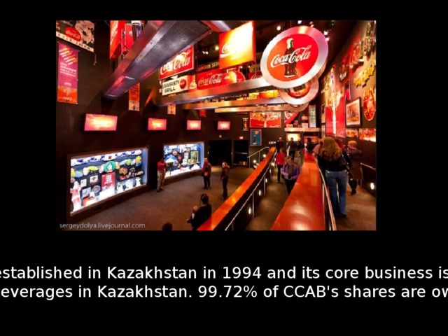 V Coca-Cola Almaty Bottlers LLP (CCAB) was established in Kazakhstan in 1994 and its core business is to produce, sell and distribute The Coca-Cola Company (TCCC) branded sparkling and still beverages in Kazakhstan. 99.72% of CCAB's shares are owned by Coca-Cola İçecek A.Ş. 