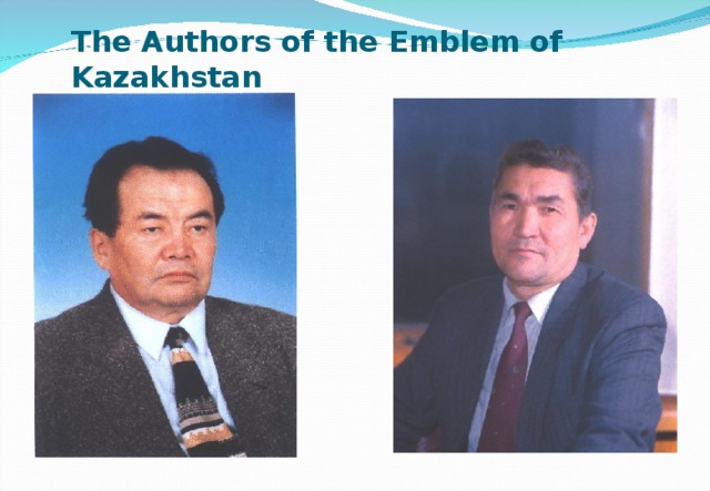 The Authors of the Emblem of Kazakhstan 