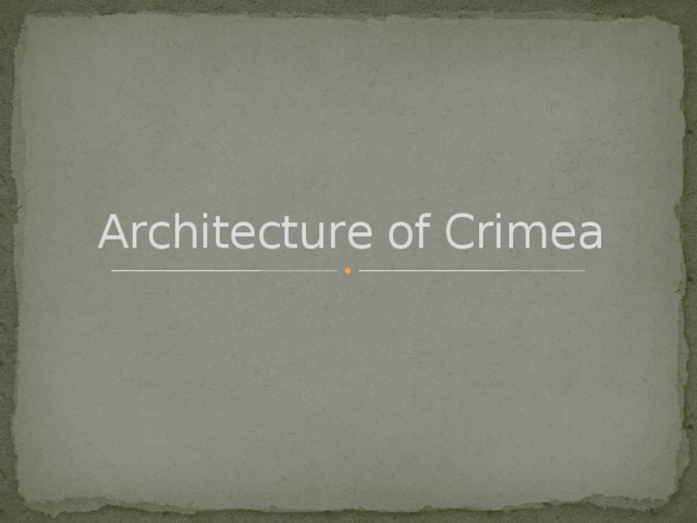 Architecturе of Crimea 