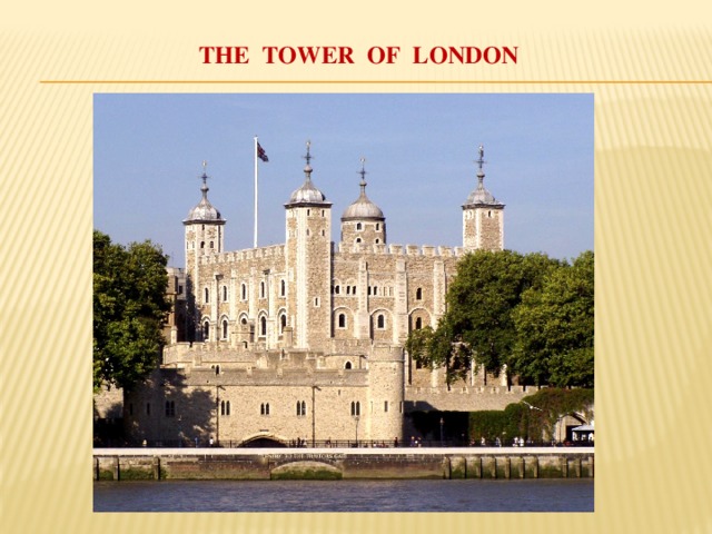 Tower of london презентация на английском языке