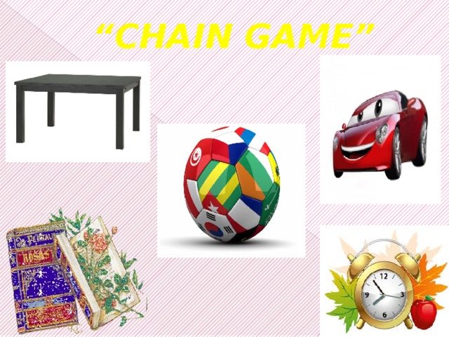 “ CHAIN GAME” 