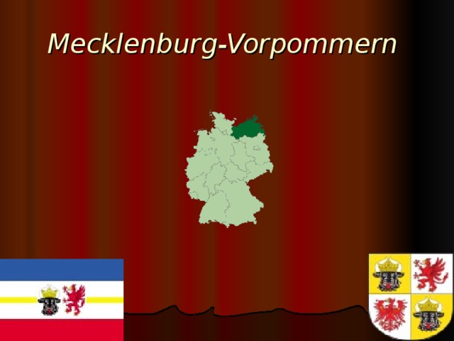 Mecklenburg-Vorpommern  