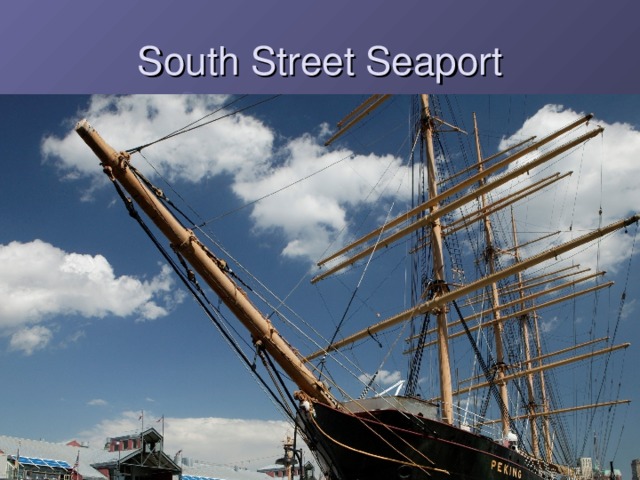 South Street Seaport  