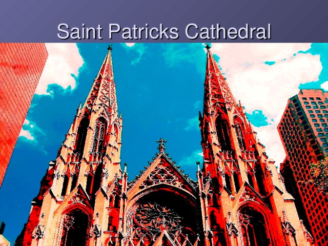 Saint Patricks Cathedral  