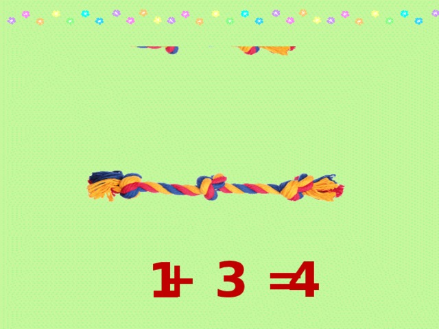 + 3 = 4 1 