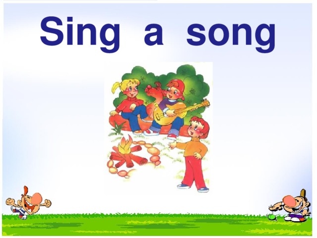 Sing a song 