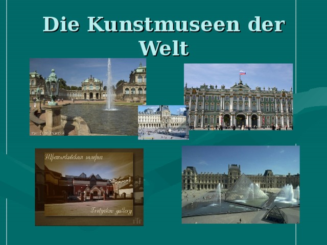 Die Kunstmuseen der Welt 