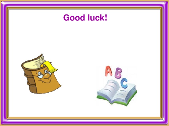 Good luck! 