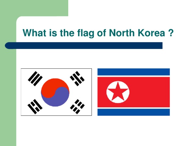  What is the flag of North Korea ? 