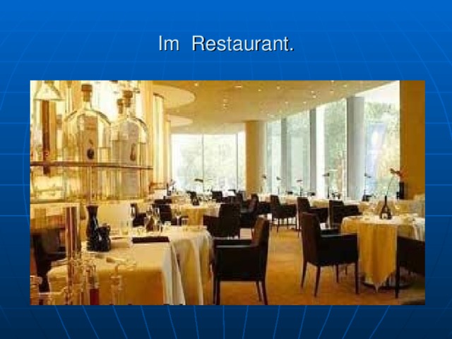 Im Restaurant. 