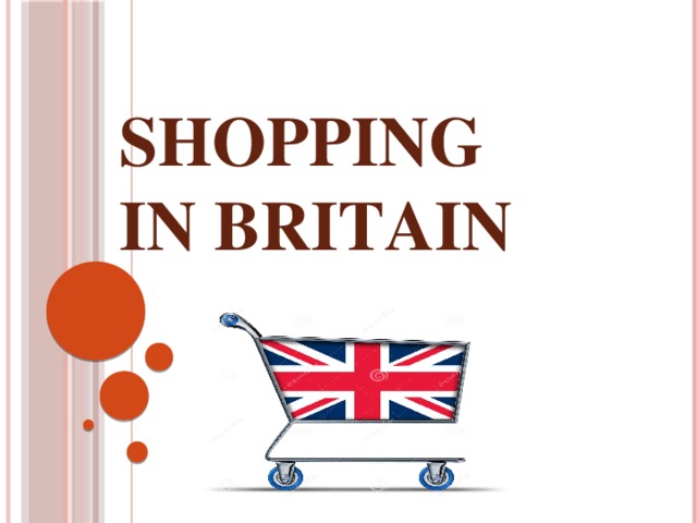 Shopping in britain. Shopping in britain