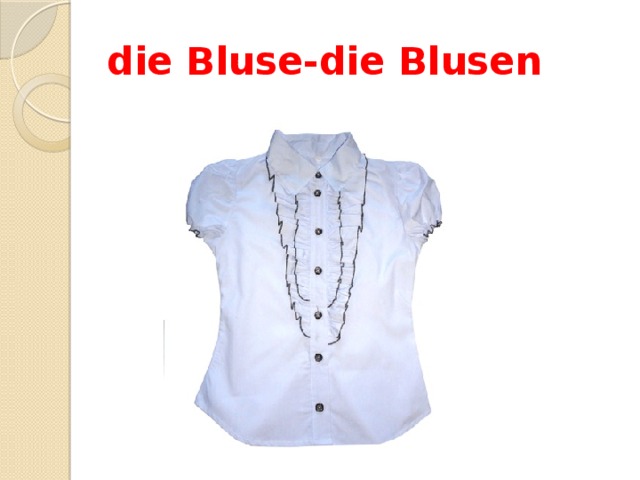die Bluse-die Blusen 