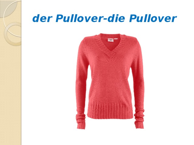 der Pullover-die Pullover 
