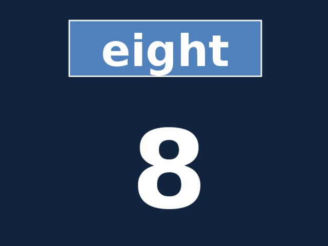 eight 8 