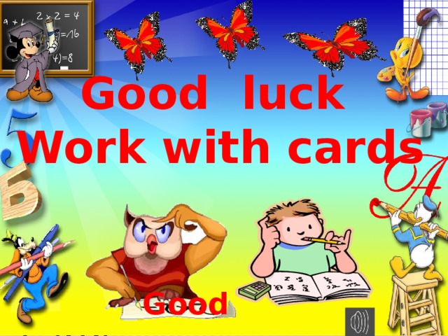  Good luck  Work with cards Good luck Work with cards Good 