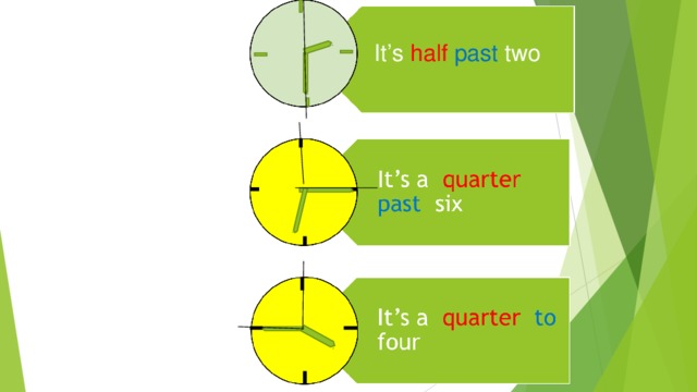 It’s half  past  two 