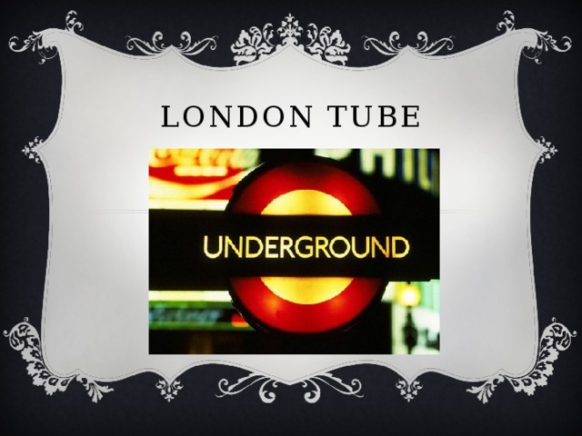 London tube 