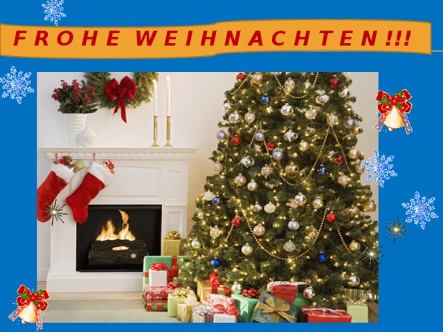  F r o h e W e i h n a c h t e n !!! 
