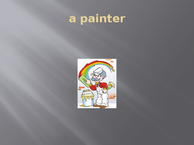 a painter 