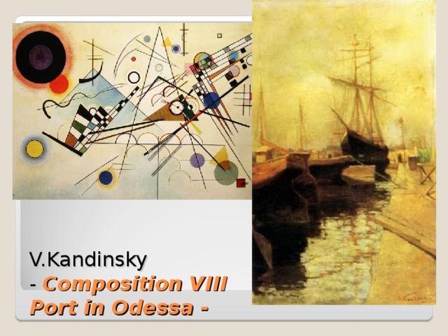 V.Kandinsky  - Composition VIII  Port in Odessa - 