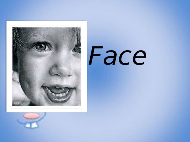 Face 