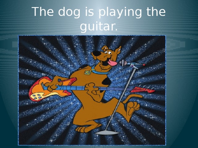 The dog is playing the guitar. 