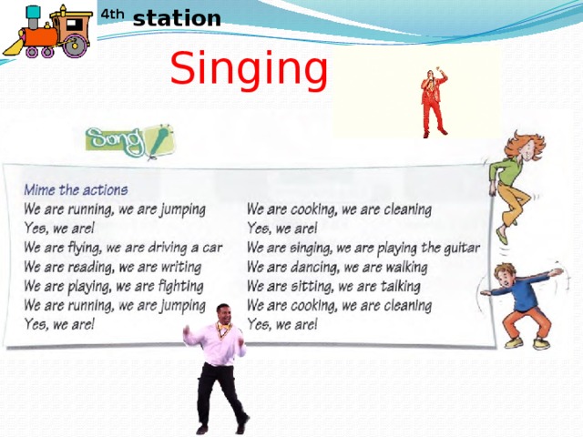 4th station Singing! 