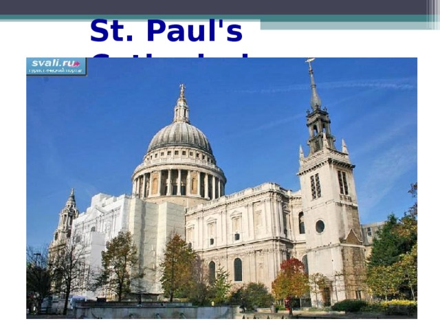 St. Paul's Cathedral  