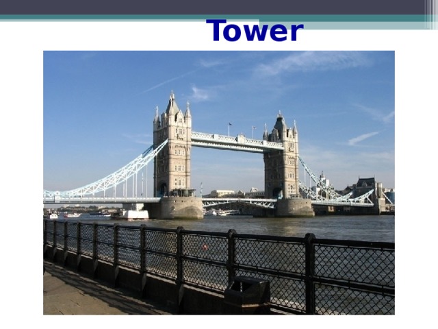 Tower Bridge  