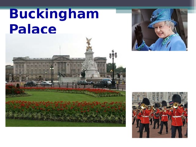 Buckingham Palace  