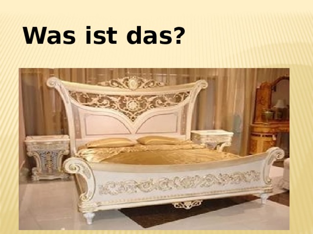 Was ist das? 