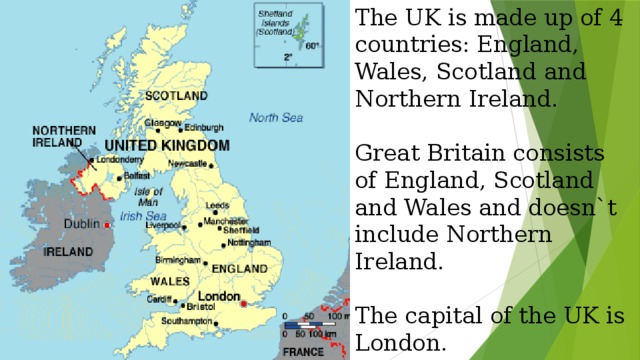The uk consists of countries. Great Britain consists of. England Scotland Wales Northern Ireland Capital. Great Britain consists of England Scotland and Wales. The uk is made up of England, Scotland, Wales and Northern Ireland.