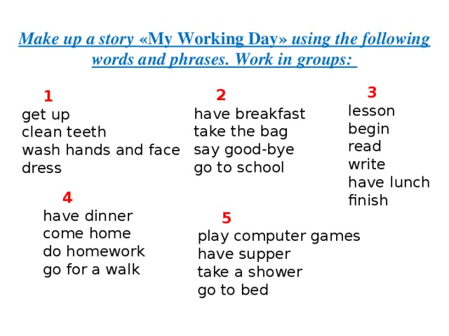 Use the phrases перевод. Make the story using the Words. Words to make a story. Тест по английскому языку my working Day. Предложение с make up invent a story.