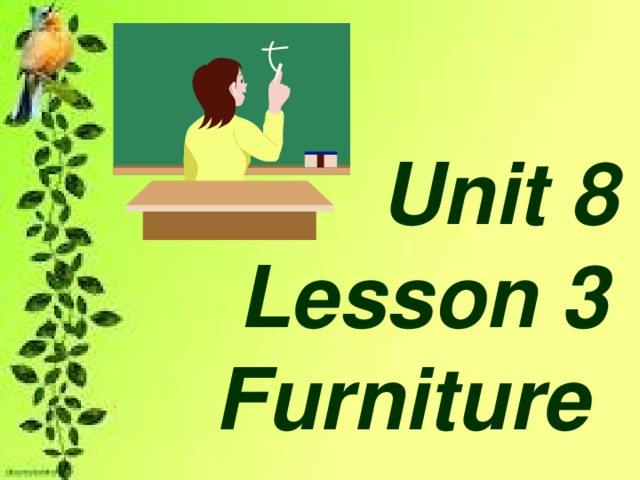 .  Unit 8  Lesson 3  Furniture  