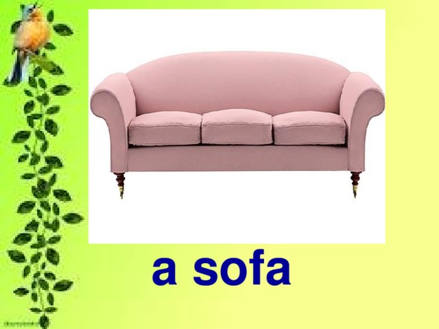 a sofa 