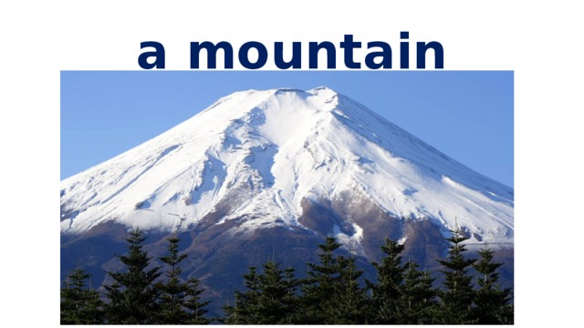 a mountain 