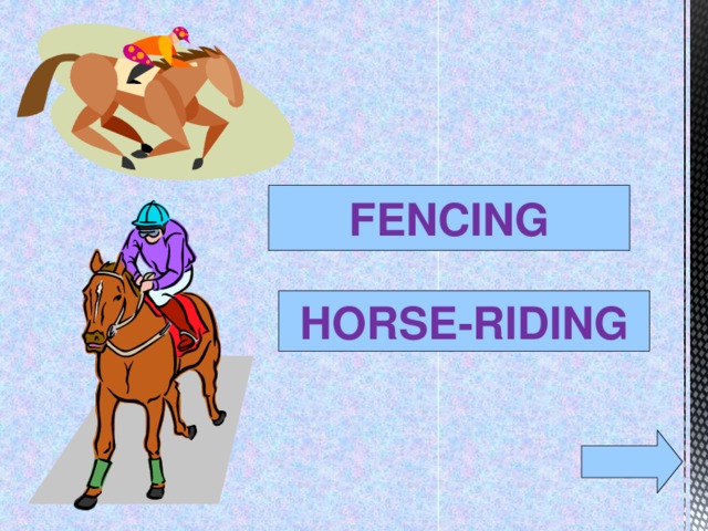 FENCING HORSE-RIDING  