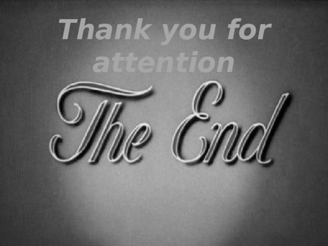 Thank you for attention 