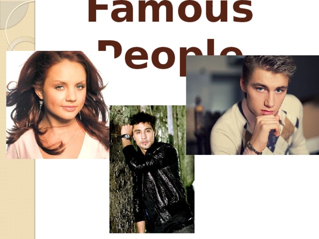 Famous People 