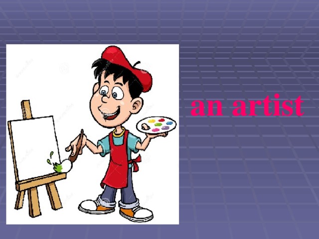 an artist 