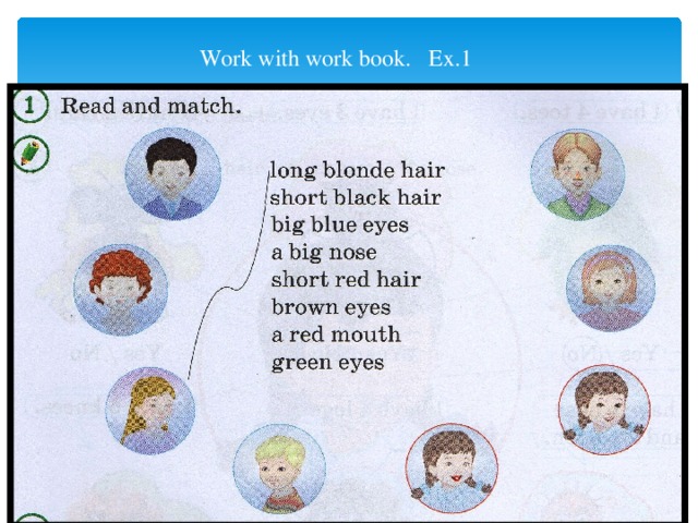 Work with work book. Ex.1 