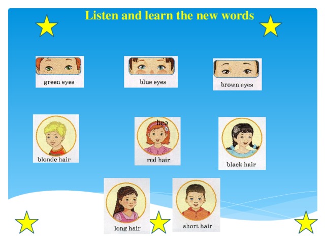 Listen and learn the new words heә 