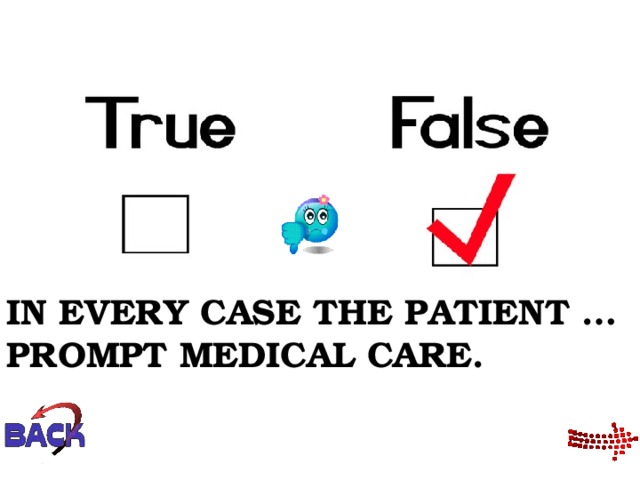 IN EVERY CASE THE PATIENT … PROMPT MEDICAL CARE. 