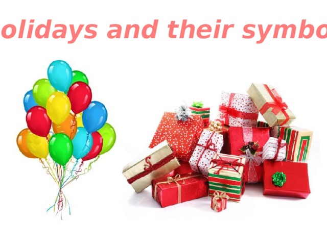 Holidays and their symbols 