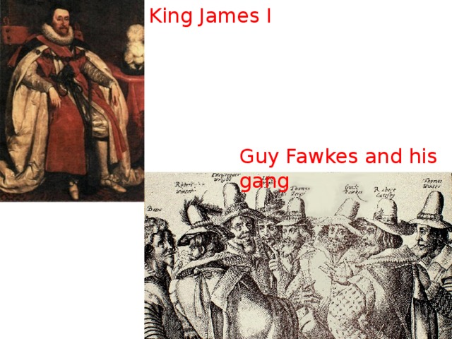 King James I Guy Fawkes and his gang 